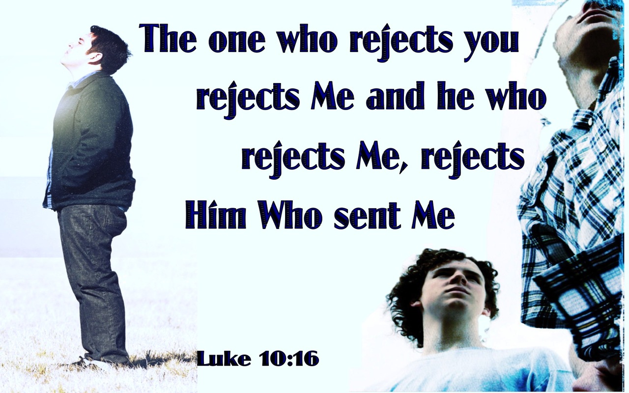 Luke 10:16 He Who Rejects You Rejects Me (blue)